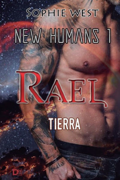 Rael. Tierra. : Saga New Humans 1