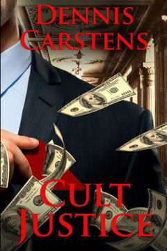 Cult Justice (A Marc Kadella Legal Mystery)