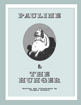 Pauline & the Hunger Pauline & the Hunger