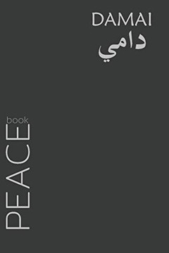 Peace Book: Peace a journey of hope in the face of obstacles and trial by PATANI DESIGN