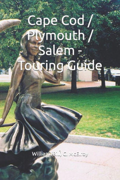Cape Cod / Plymouth / Salem - Touring Guide (Northeast Usa Tour Guide Books)