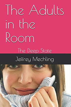 The Adults In The Room: The Deep State (Tim And Mary Ann)