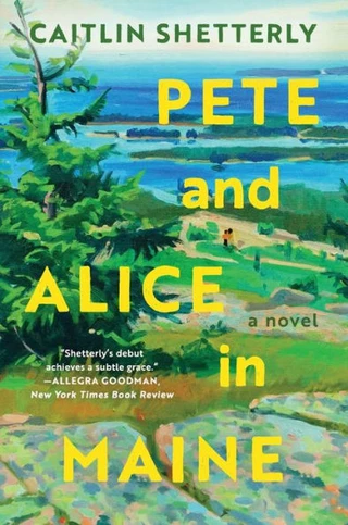 Pete and Alice in Maine