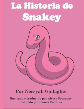 La Historia De Snakey (Spanish Edition)