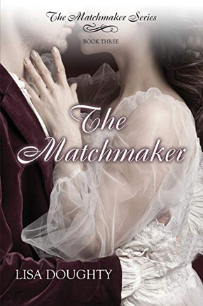 The Matchmaker (The Matchmaker Series)