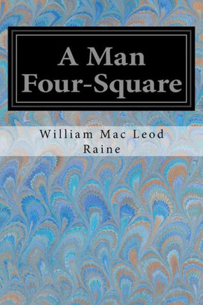A Man Four-Square - 9781548581541
