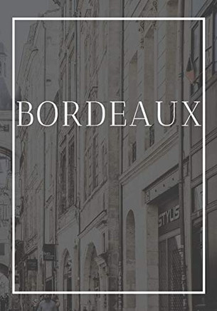 Bordeaux: A decorative book for coffee tables, end tables, bookshelves and interior design styling | Stack France city books to add decor to any room. ... or as a gift for interior design savvy people - 9781703701593