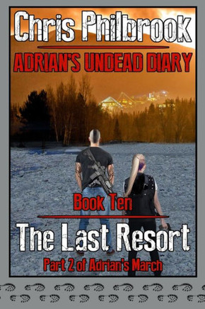 The Last Resort : Adrian's March, Part Two