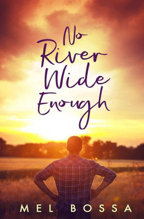 No River Wide Enough