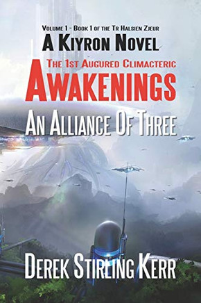 Awakenings: The 1St Augured Climacteric: Volume 1 - Book 1 (Tr Halsien Zjeur)