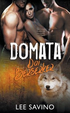 Domata Dai Berserker (La Saga Dei Berserker) (Italian Edition)