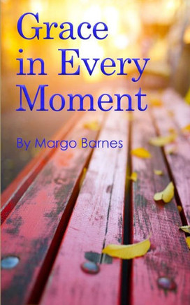 Grace In Every Moment