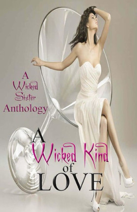 A Wicked Kind Of Love