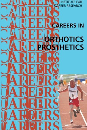 Careers In Orthotics-Prosthetics