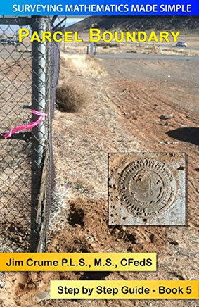 Parcel Boundary: Step By Step Guide (Surveying Mathematics Made Simple)