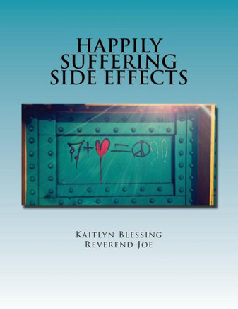 Happily Suffering Side Effects