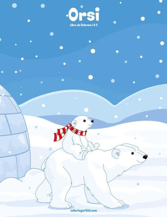 Orsi Libro Da Colorare 1 & 2 Orsi Libro Da Colorare 1 & 2