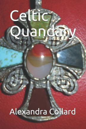 Celtic Quandary (The St. Ives Trilogy)