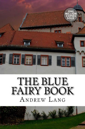 The Blue Fairy Book - 9781722179472