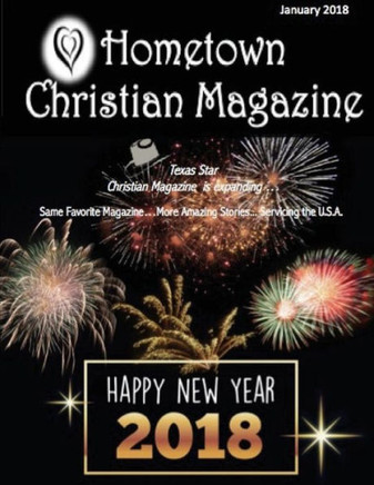 Hometown Christian Magazine - Jan 2018 Issue: Texas Star Christian Magazine (January 2018 - Issue 1)