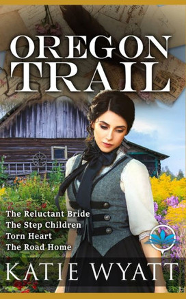 The Step Children: (Oregon Trail Series)