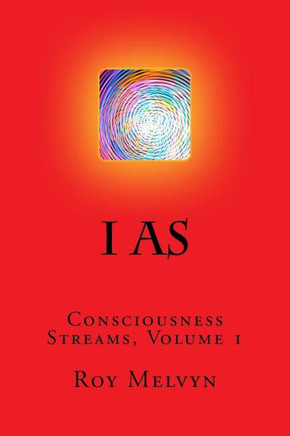 I As (Consciousness Streams)