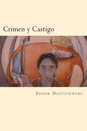 Crimen Y Castigo (Spanish Edition) - 9781539596776