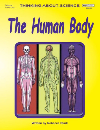 The Human Body (Thinking About Science)