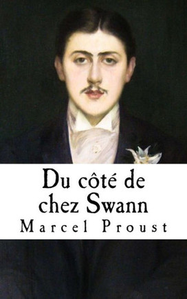 Du Cote De Chez Swann: A La Recherche Du Temps Perdu (French Edition) - 9781530991563