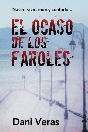 El Ocaso De Los Faroles (1) (Spanish Edition)