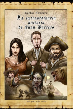 La Extraordinaria Historia De Juan Barreto (Spanish Edition)