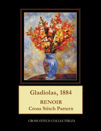 Gladiolas, 1884: Renoir Cross Stitch Pattern