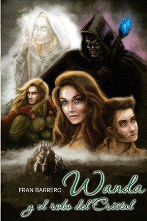 Wanda Y El Robo Del Cristal (Las Aventuras De Wanda) (Spanish Edition)