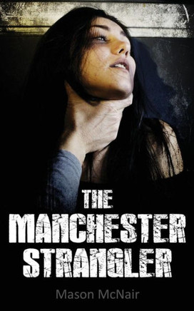 The Manchester Strangler