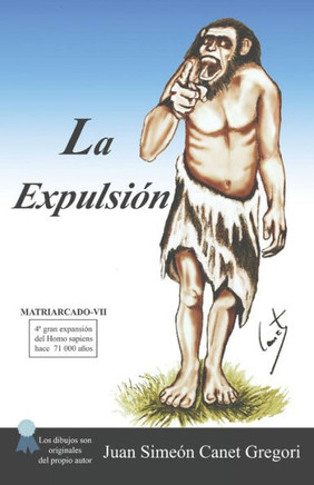 La Expulsi?n (Colecci?n De Novelas Matriarcado) (Spanish Edition)