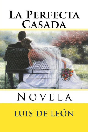 La Perfecta Casada (Spanish Edition)