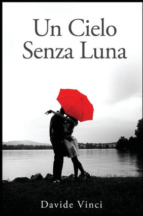 Un Cielo Senza Luna (Italian Edition)
