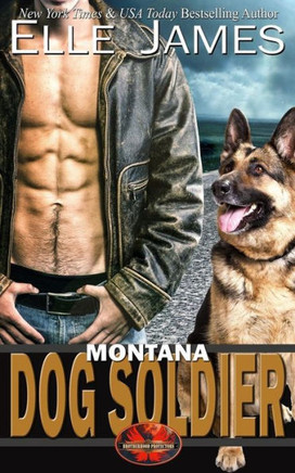 Montana Dog Soldier (Brotherhood Protectors)