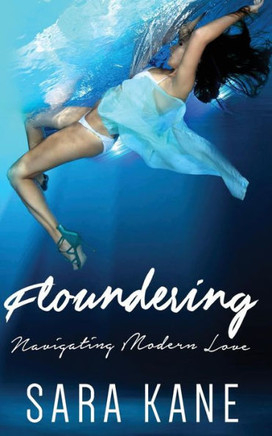 Floundering: Navigating Modern Love