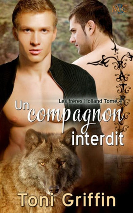 Un Compagnon Interdit (Les Freres Holland) (French Edition)