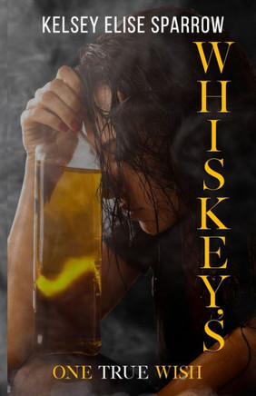 Whiskey's One True Wish