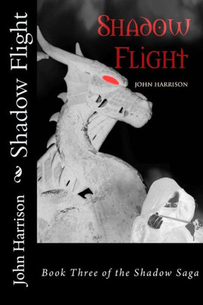 Shadow Flight : Book Three Of The Shadow Saga