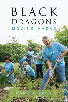 Black Dragons: Moving Ahead