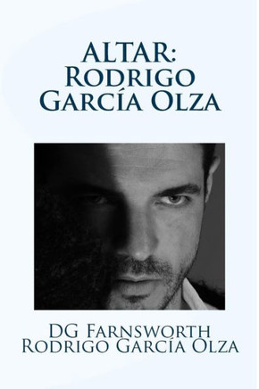 ALTAR: Rodrigo Garcia Olza (RODRIGO GARC?A OLZA NOVEL SERIES)