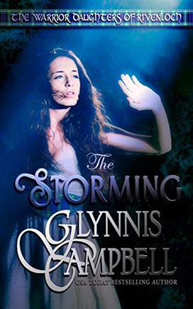 The Storming (0) (The Warrior Daughters of Rivenloch)