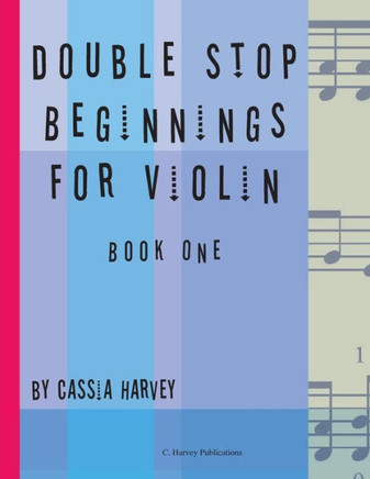 Double Stop Beginnings For Violin, Book One