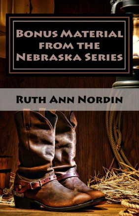 Bonus Material From The Nebraska Series