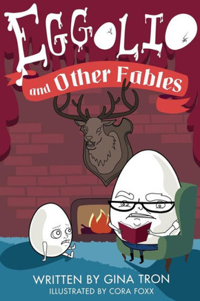 Eggolio And Other Fables