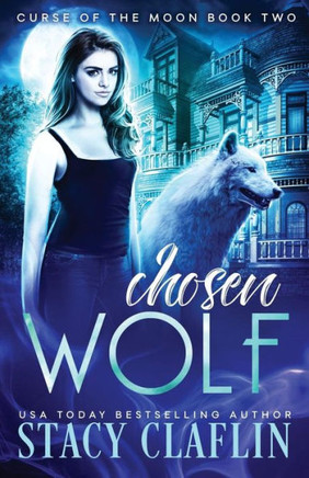 Chosen Wolf (Curse Of The Moon)