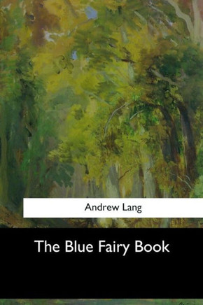 The Blue Fairy Book - 9781973858591